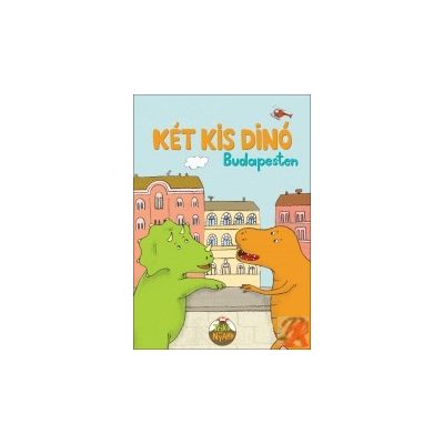 KÉT KIS DINÓ BUDAPESTEN