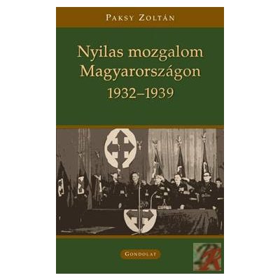 NYILAS MOZGALOM MAGYARORSZÁGON (1932-39)