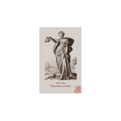 HAGYOMÁNY ÉS KRITIKA