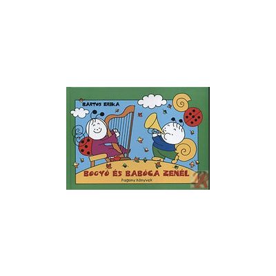 BOGYÓ ÉS BABÓCA ZENÉL