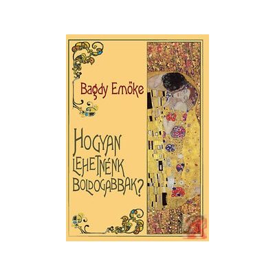 HOGYAN LEHETNÉNK BOLDOGABBAK?