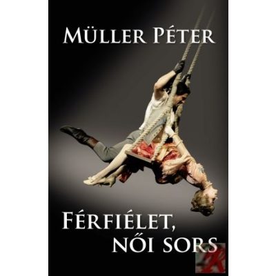 FÉRFIÉLET, NŐI SORS