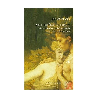 A KULTURÁLIS EMLÉKEZET