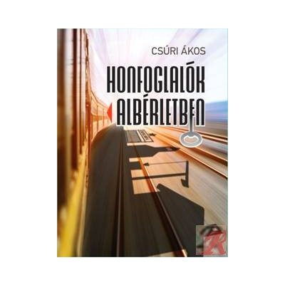 HONFOGLALÓK ALBÉRLETBEN