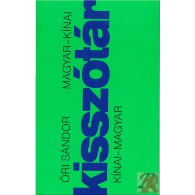 MAGYAR-KÍNAI, KÍNAI-MAGYAR KISSZÓTÁR