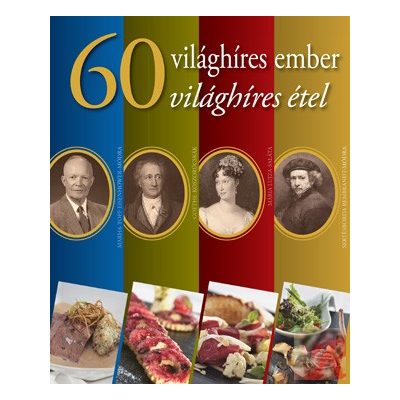 60 VILÁGHÍRES EMBER 60 VILÁGHÍRES ÉTEL