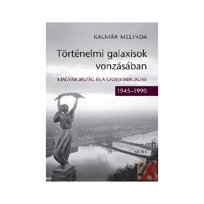 TÖRTÉNELMI GALAXISOK VONZÁSÁBAN