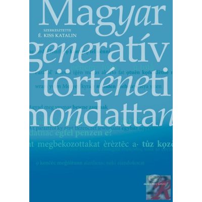 MAGYAR GENERATÍV TÖRTÉNETI MONDATTAN