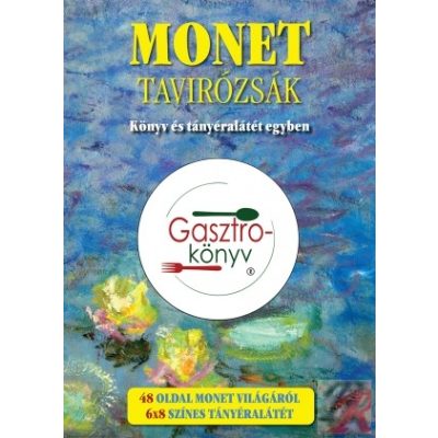 MONET – TAVIRÓZSÁK