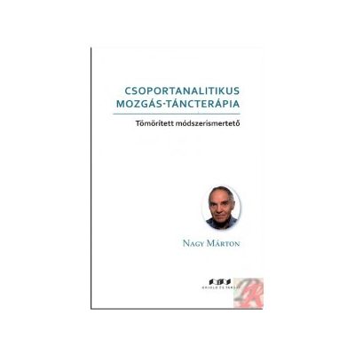 CSOPORTANALITIKUS MOZGÁS-TÁNCTERÁPIA