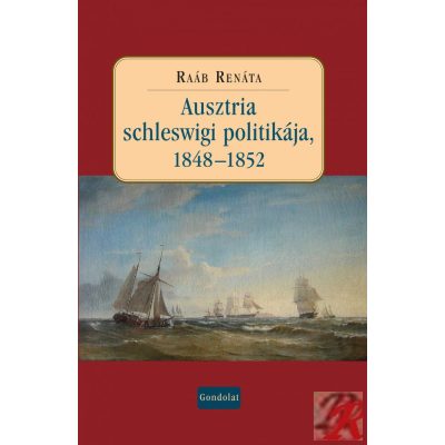 AUSZTRIA SCHLESWIGI POLITIKÁJA, 1848-1852