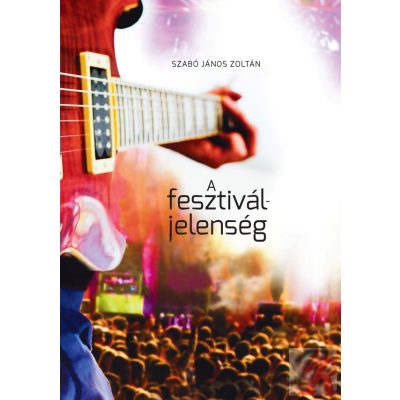 A FESZTIVÁLJELENSÉG