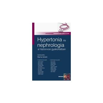 HYPERTONIA ÉS NEPHROLOGIA A HÁZIORVOSI GYAKORLATBAN
