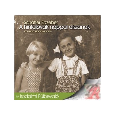 A HINTALOVAK NAPPAL ALSZANAK - hangoskönyv