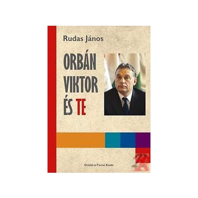 ORBÁN VIKTOR ÉS TE