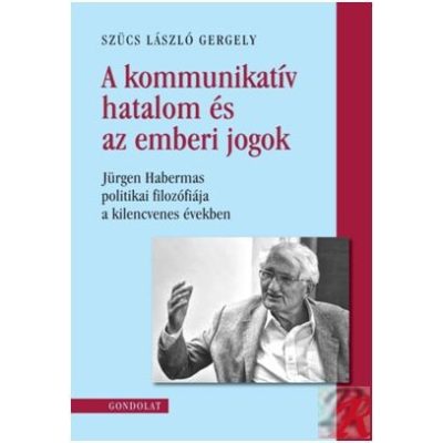A KOMMUNIKATÍV HATALOM ÉS EMBERI JOGOK