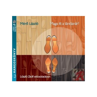 MAGA ITT A TÁNCTANÁR – hangoskönyv