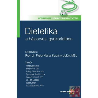 DIETETIKA A HÁZIORVOSI GYAKORLATBAN