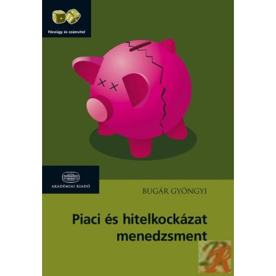 PIACI ÉS HITELKOCKÁZAT-MENEDZSMENT