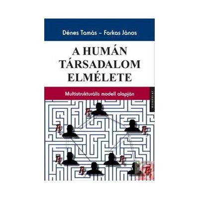 A HUMÁN TÁRSADALOM ELMÉLETE
