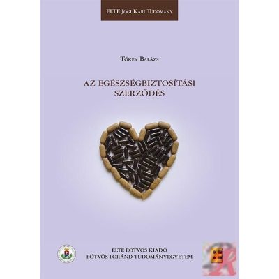 AZ EGÉSZSÉGBIZTOSÍTÁSI SZERZŐDÉS