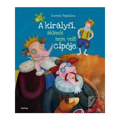 A KIRÁLYFI, AKINEK NEM VOLT CIPŐJE