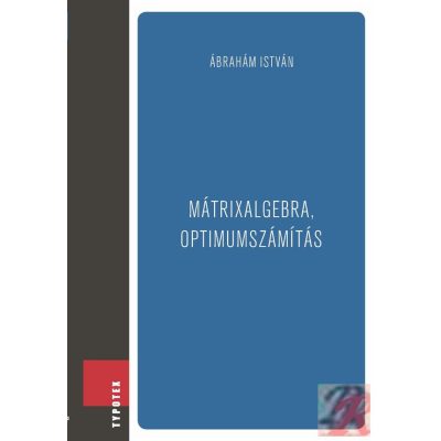 MÁTRIXALGEBRA, OPTIMUMSZÁMÍTÁS