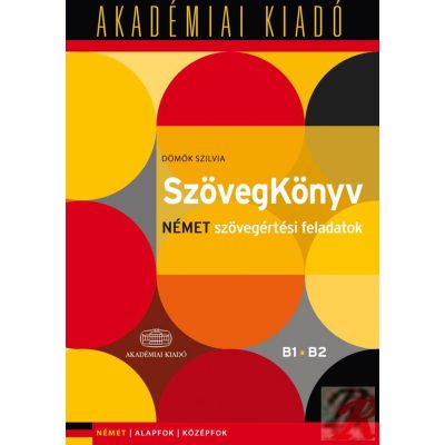 SZÖVEGKÖNYV NÉMET SZÖVEGÉRTÉSI FELADATOK B1 B2