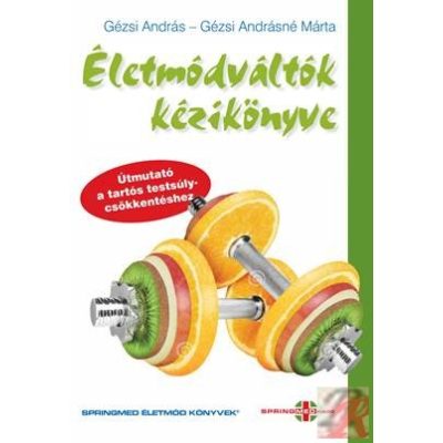 ÉLETMÓDVÁLTÓK KÉZIKÖNYVE