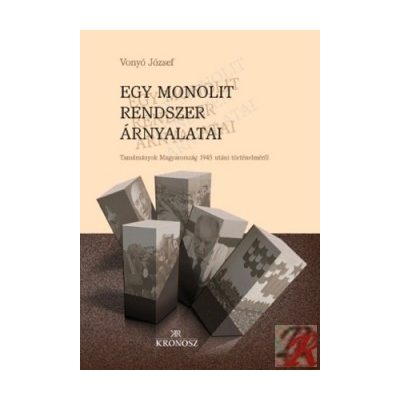 EGY MONOLIT RENDSZER ÁRNYALATAI