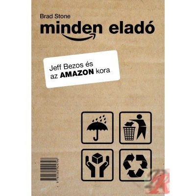 MINDEN ELADÓ. JEFF BEZOS ÉS AZ AMAZON KORA