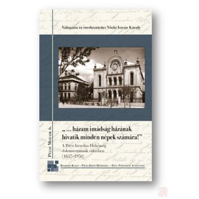  „…HÁZAM IMÁDSÁG HÁZÁNAK HIVATIK MINDEN NÉPEK SZÁMÁRA”