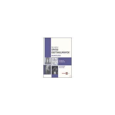 ORVOSI ESETTANULMÁNYOK - REUMATOLÓGIA