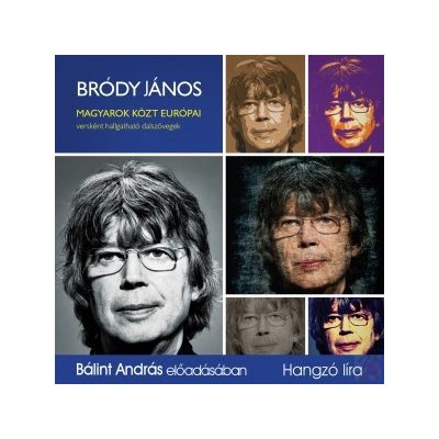 MAGYAROK KÖZT EURÓPAI – VERSKÉNT HALLGATHATÓ DALSZÖVEGEK - hangoskönyv