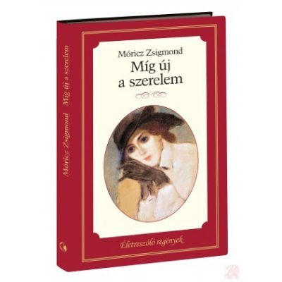 ÉLETRESZÓLÓ REGÉNYEK SOROZAT 9. KÖTET - MÍG ÚJ A SZERELEM