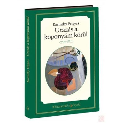 ÉLETRESZÓLÓ REGÉNYEK SOROZAT 12. KÖTET - UTAZÁS A KOPONYÁM KÖRÜL
