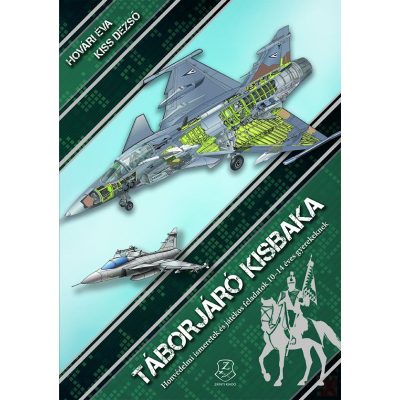 TÁBORJÁRÓ KISBAKA - HONVÉDELMI ISMERETEK ÉS JÁTÉKOS FELADATOK 10–14 GYEREKEKNEK