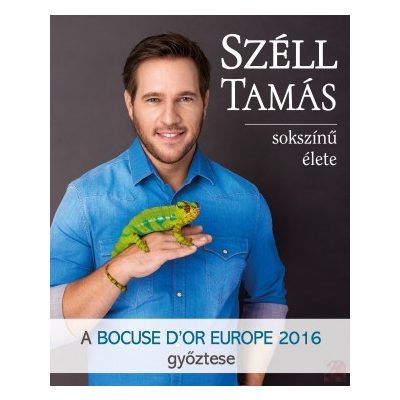 SZÉLL TAMÁS SOKSZÍNŰ ÉLETE