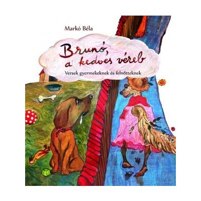 BRUNÓ, A KEDVES VÉREB