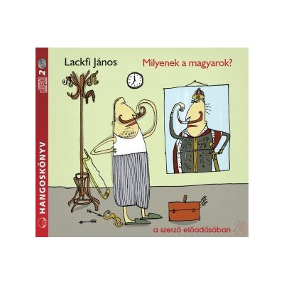 MILYENEK A MAGYAROK? - hangoskönyv