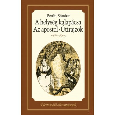A HELYSÉG KALAPÁCSA – APOSTOL – ÚTIRAJZOK