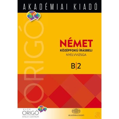 ORIGÓ - NÉMET KÖZÉPFOKÚ ÍRÁSBELI NYELVVIZSGA 2017