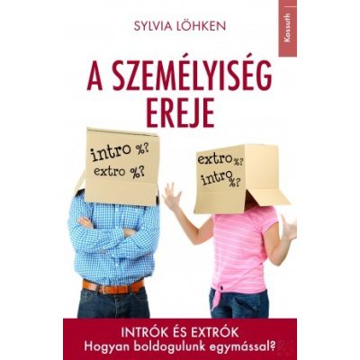 A SZEMÉLYISÉG EREJE