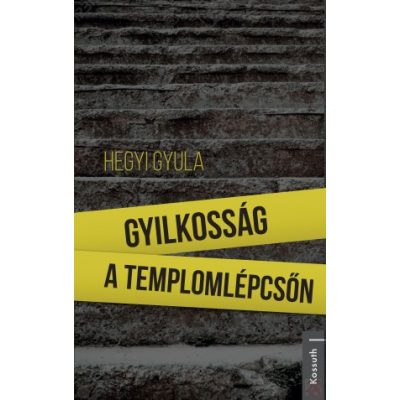 GYILKOSSÁG A TEMPLOMLÉPCSŐN