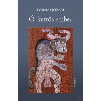 Ó, KETTŐS EMBER. VERSEK