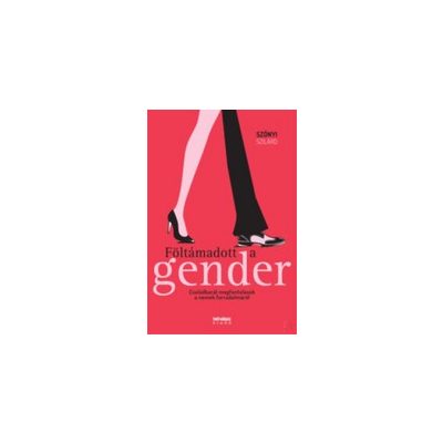 FÖLTÁMADOTT A GENDER