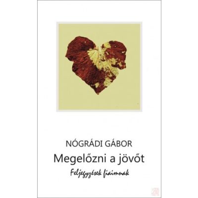 MEGELŐZNI A JÖVŐT