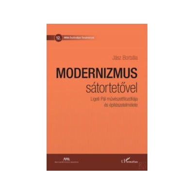MODERNIZMUS SÁTORTETŐVEL 