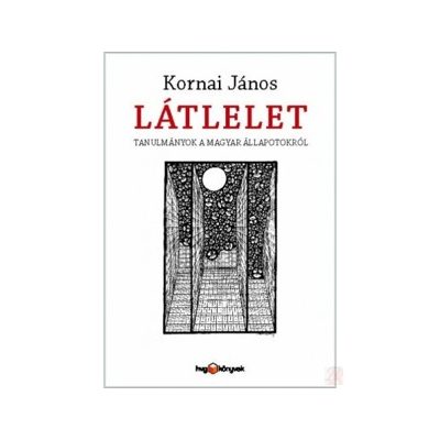 LÁTLELET - TANULMÁNYOK A MAGYAR ÁLLAPOTOKRÓL