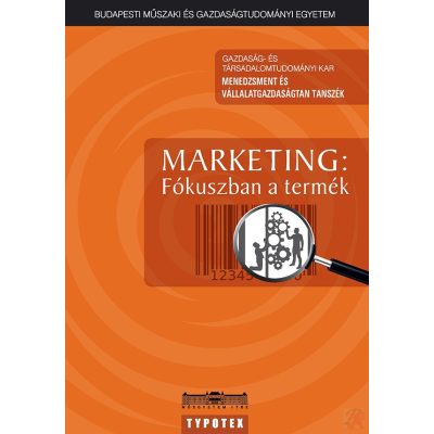 MARKETING: FÓKUSZBAN A TERMÉK